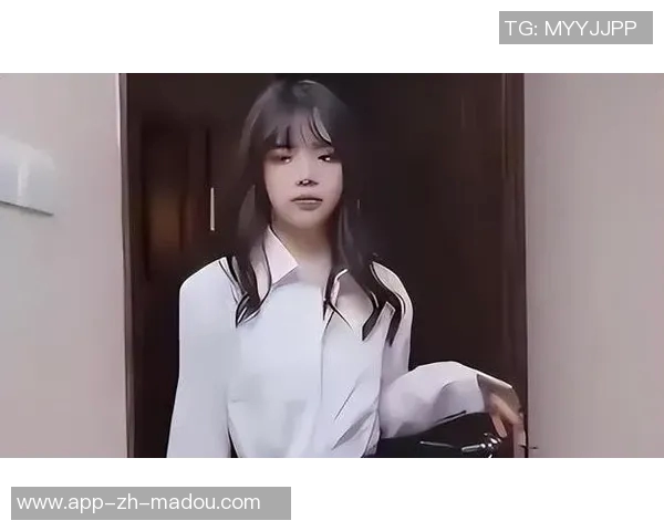 麻豆视频在线app-探索麻豆视频在线app,优质观看体验的全新领域-麻豆视频在线app 麻豆视频在线app-探索麻豆视频在线app,优质观看体验的全新领域-麻豆视频在线app